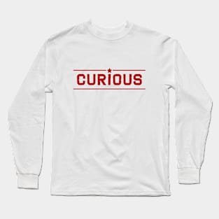 Curious artwork Long Sleeve T-Shirt